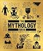 The Mythology Book: Big Ideas Simply Explained