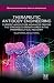 Therapeutic Antibody Engineering: Current and Future Advances Driving the Strongest Growth Area in the Pharmaceutical Industry (Woodhead Publishing Series in Biomedicine)