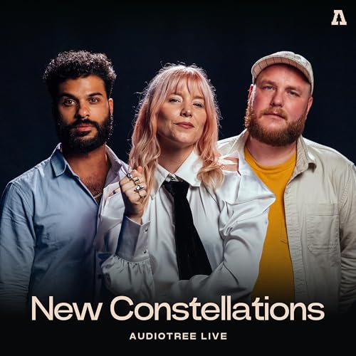 New Constellations on Audiotree Live [Explicit]