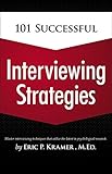 101 Successful Interviewing Strategies