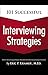 101 Successful Interviewing Strategies