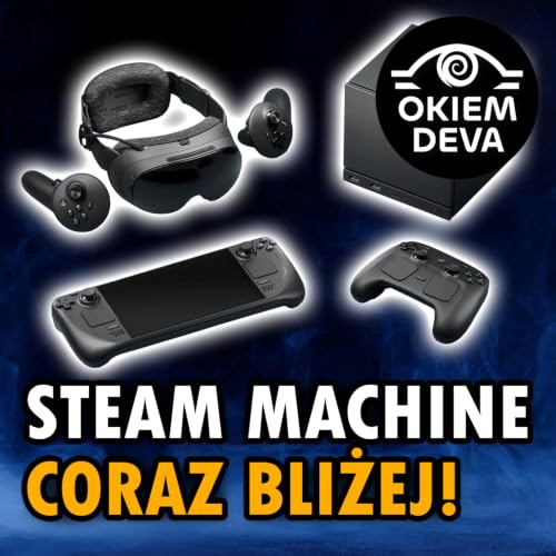 Steam Machine coraz bliżej!