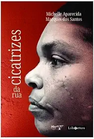 CICATRIZES DA RUA