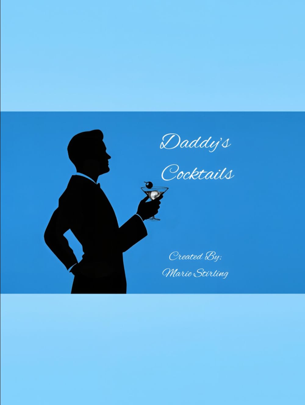 Daddy's Cocktails (Mommy & Daddy Mocktails and Cocktails)