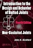 Introduction to the Design and Behavior of Bolted Joints: Non-Gasketed Joints (English Edition)