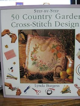 Hardcover 50 Country Garden Cross-Stitch Designs (Step-By-Step Series) Book