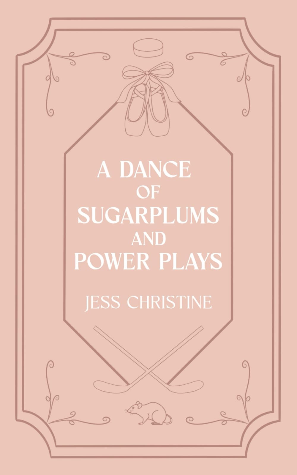 A Dance of Sugarplums and Power Plays: A Nutcracker Retelling (Fairytale Season)
