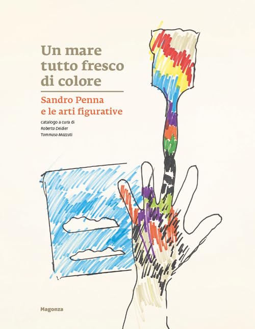 Sandro Penna e le arti figurative : livre critique poésie italienne Un mare tutto fresco di colore