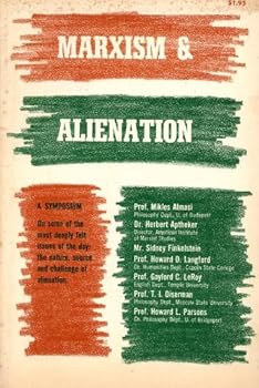 Unknown Binding Marxism and Alienation : A Symposium : Monograph Series Number Two Book