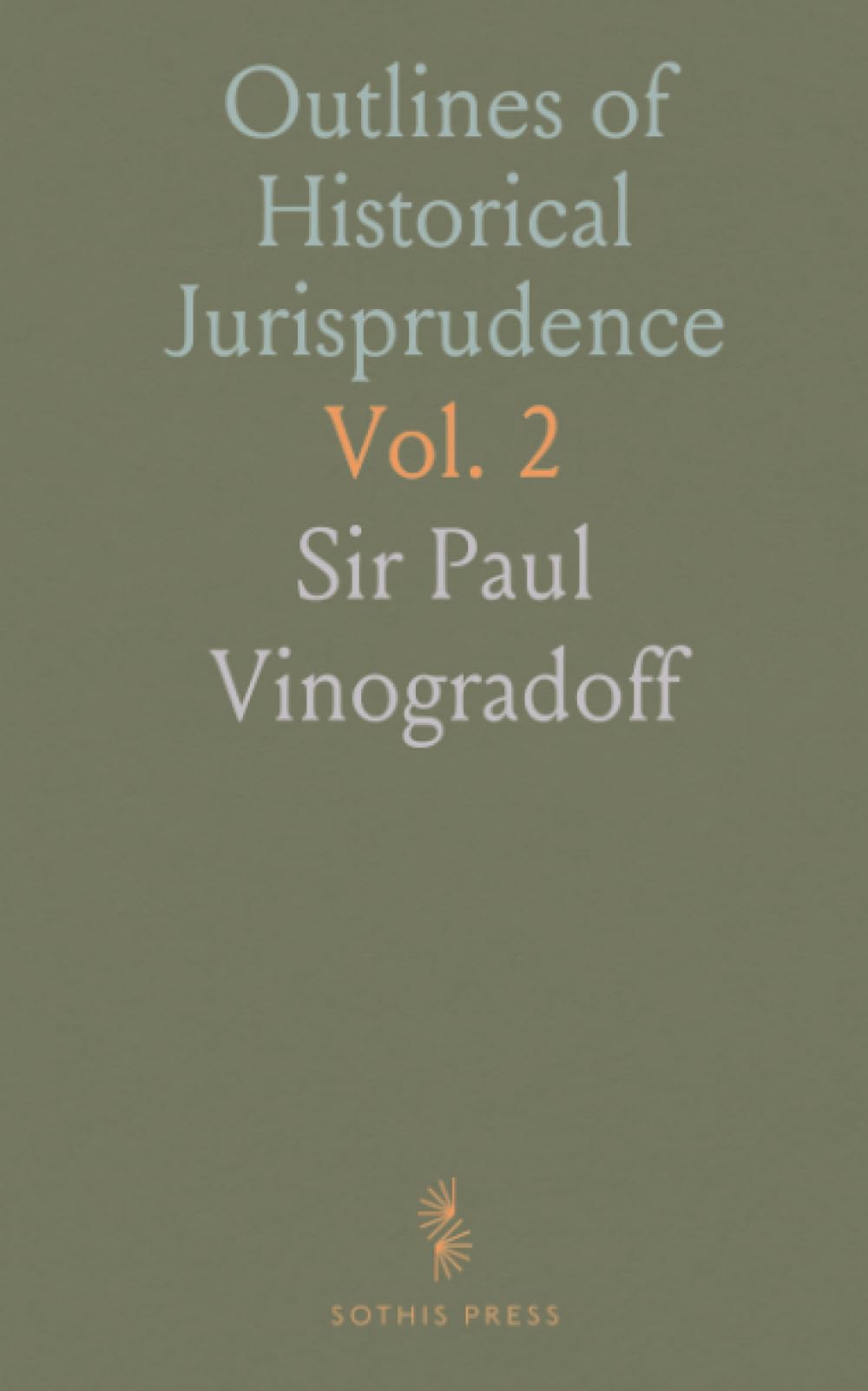 Outlines of Historical Jurisprudence
