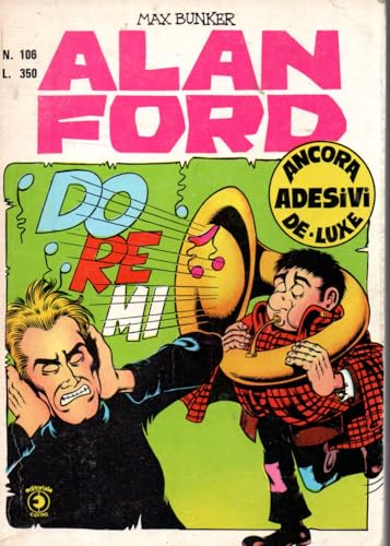  Alan Ford 106 DO RE MI con ADESIVI-De Luxe aprile 1978 Originale prima edizione STATO OTTIMO