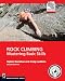 Rock Climbing: Mastering Basic Skills (Mountaineers Outdoor Experts)