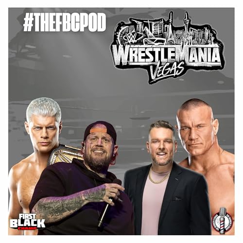 WrestleMania 42 Preview: Jelly Roll Vs. Pat McAfee | #theFBCPod 447
