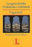 langenscheidt taschenwörterbuch ungarisch  Langenscheidt Praktisches Lehrbuch Ungarisch - Lehrbuch: Langenscheidts Praktisches Lehrbuch, Ungarisch