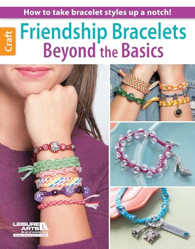 Leisure Arts Friendship Bracelets Beyond Basics Book