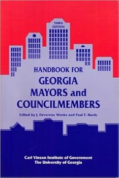 Paperback Handbook for Georgia Mayors and Councilmembers Book