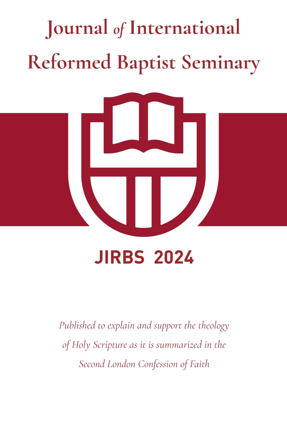 Journal of International Reformed Baptist Seminary 2024