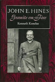 Hardcover John E. Hines : Granite on Fire Book