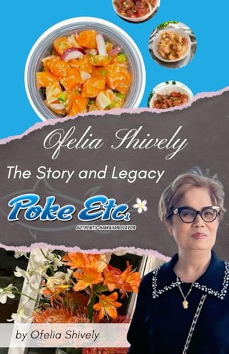 Ofelia Shively: The Story and the Legacy of Poke Etc.