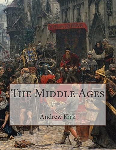 The Middle Ages (Ancient History)