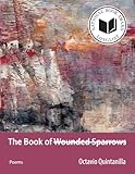 The Book of Wounded Sparrows: Poems (Con[text]ual)