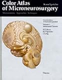 Color Atlas of Microneurosurgery: Volume 1 - Intracranial Tumors: Microanatomy - Approaches - Techniques