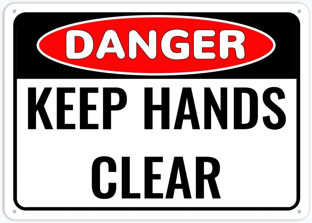 8"x12" Rust Free Aluminum Metal Sign - Danger Keep Hands Clear - Weatherproof, Heavy Duty - For Home & Business