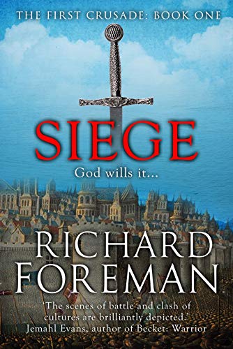 Siege (The First Crusade Book 1)