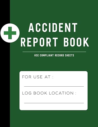 Accident Report Book: Accident Book | HSE Compliant (Suitable for All Business Types &amp; Schools) ; Health &amp; Safety Incident Record Log Book A4 ; Record a Detailed Report for Each incident