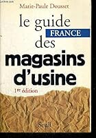 Le Guide France Des Magasins D'usine. Chic-en-stock 2020252597 Book Cover