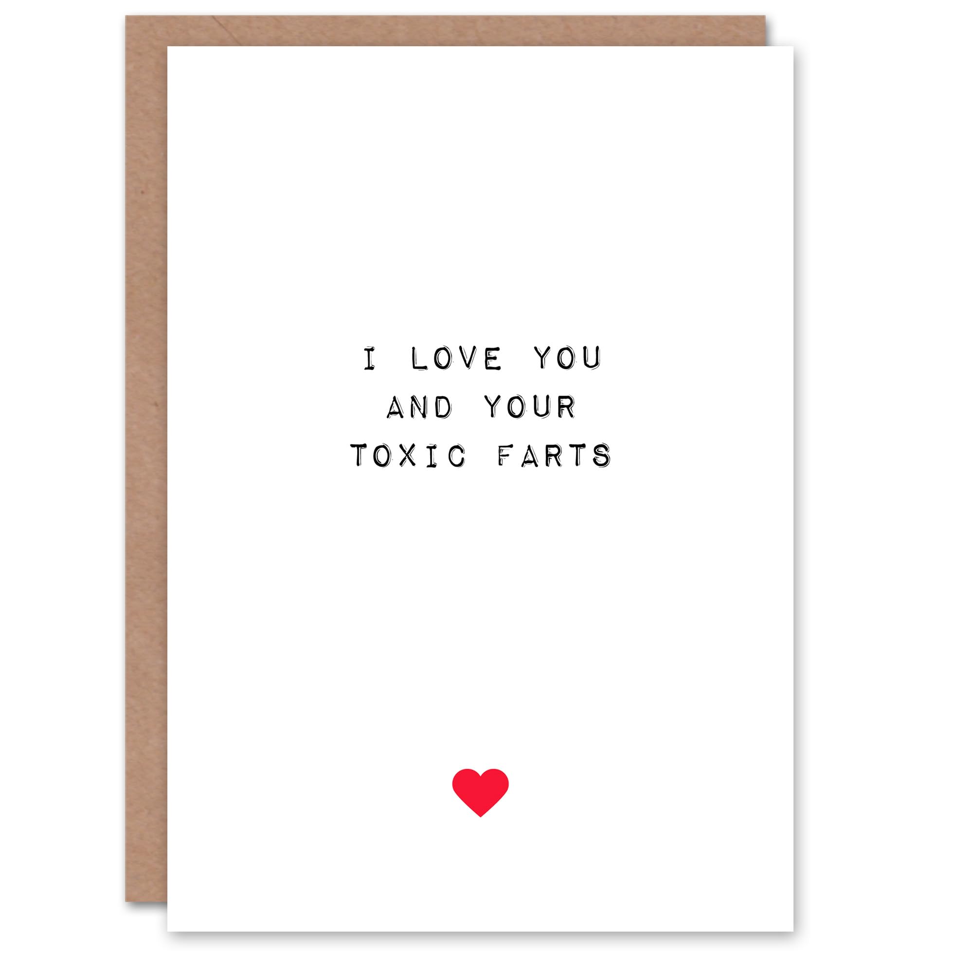 Artery8 Valentines Day Greeting Card Fun Funny Humour Love Your Toxic Farts For Him or Her