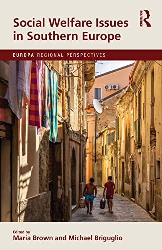 Social Welfare Issues in Southern Europe (Europa Regional Perspectives)