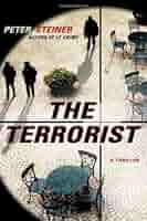 The Terrorist by Peter Steiner (2010-07-05) - Livros na