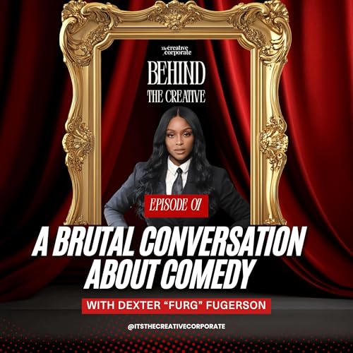 Page de couverture de A Brutal Conversation About Comedy with Dexter "FURG" Fugerson