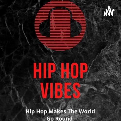 Hip Hop Vibes: The Podcast cover art