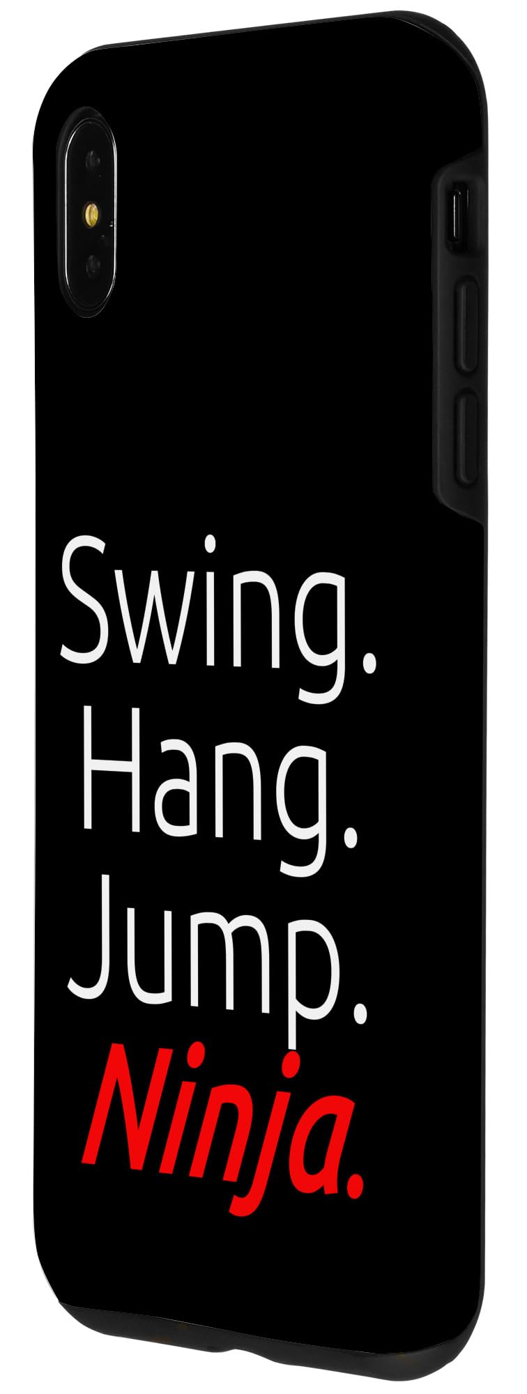 Swing. Hang. Jump. Ninja. Case for iPhone XS Max - Image 2