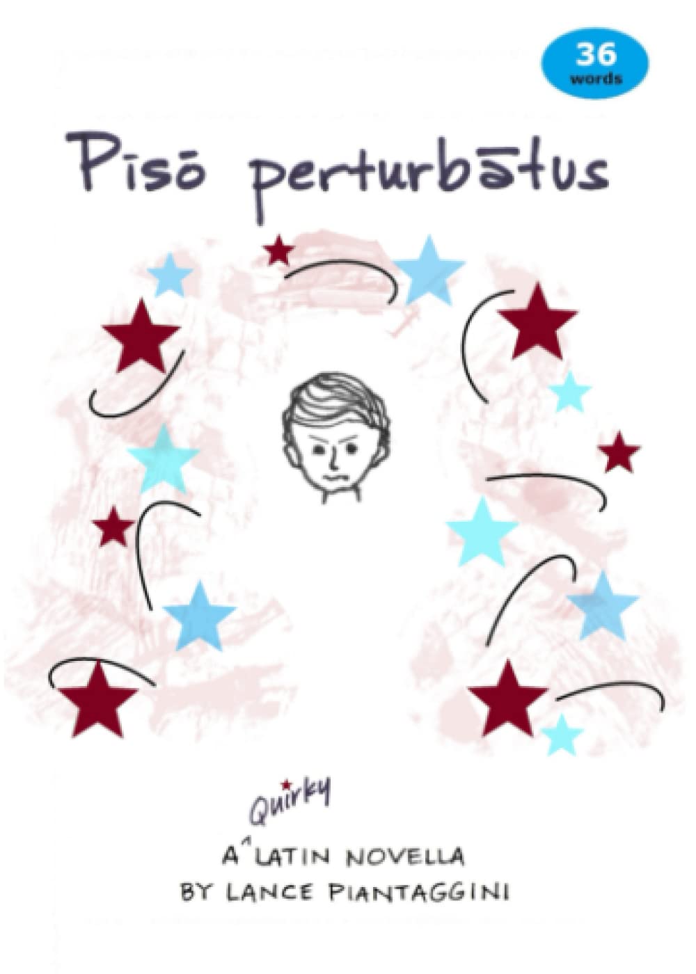Piso perturbatus: A Quirky Latin Novella