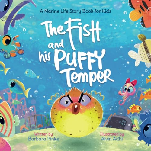 Image of The Fish and his Puffy Temper: A Marine Life Story Book for Kids (Waves and Tales)