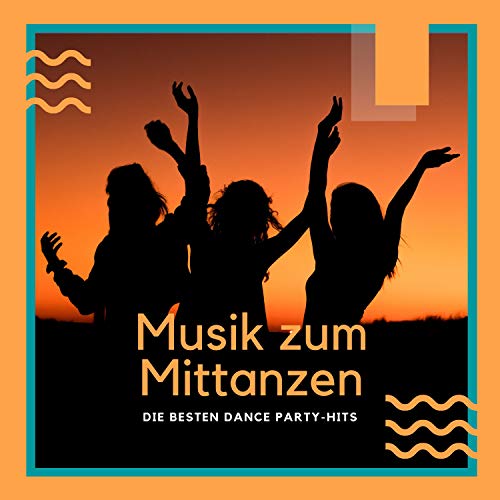 Spiele Musik zum Mittanzen Die besten Dance PartyHits von Musik zum Mittanzen auf Amazon Music ab