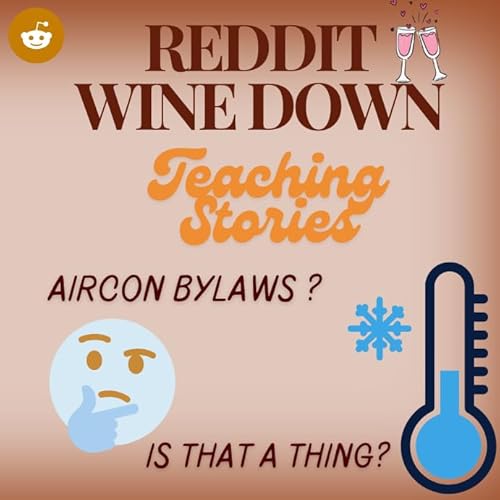 Reddit Wine Down 🍷: Teaching in Korea - The Air-Con Wars