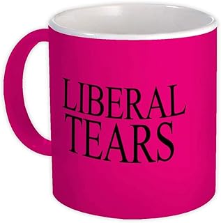 Liberal Tears : Gift Mug Trump Republican Election GOP - Neon Pink