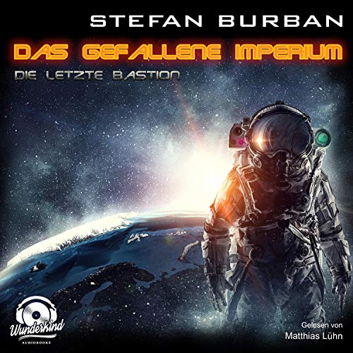Die letzte Bastion: Das gefallene Imperium 1