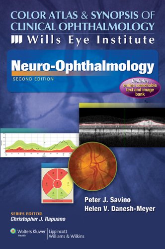 Color Atlas and Synopsis of Clinical Ophthalmology -- Wills Eye Institute -- Neuro-Ophthalmology (Wills Eye Institute Atlas Series)