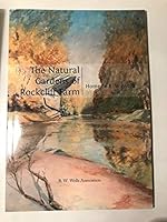 The Natural Gardens of Rockcliff Farm, Home of B.W. Wells 1578645409 Book Cover