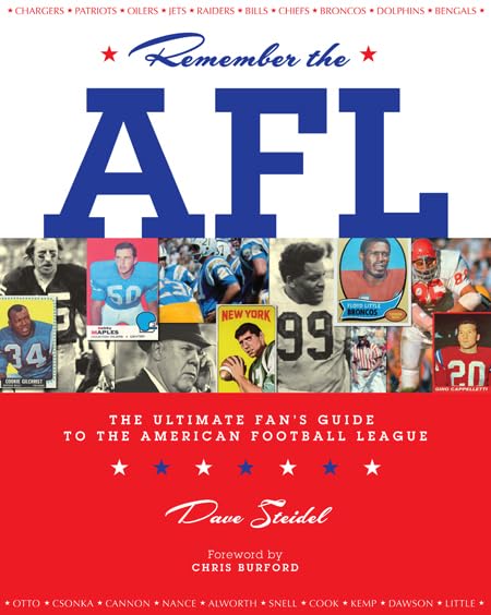 Remember the AFL: The Ultimate Fan's Guide to the American Football League      Kindle Edition