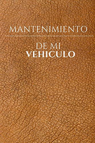 Mantenimiento de mi vehículo: Libro de mantenimiento | Folleto de mantenimiento de vehículos | Per Mantenimiento de mi vehículo: Libro de mantenimiento | Folleto de mantenimiento de vehículos | Per