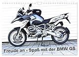Freude an - Spaß mit der BMW GS (Wandkalender 2025 DIN A4 quer), CALVENDO Monatskalender: Die BMW R 1200 GS LC macht Spass und Freude, wie man sieht! (CALVENDO Hobbys)