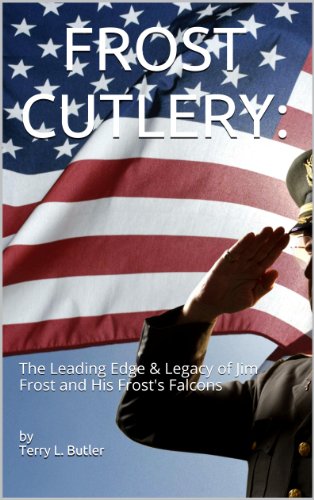 FROST CUTLERY:: The Leading Edge & Legacy of Jim Frost and His Frost's Falcons