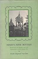 Ninety-Nine Bottles: Recollections and Episodes since 1896 Originating in Lorain County, Ohio B0000E9UC0 Book Cover