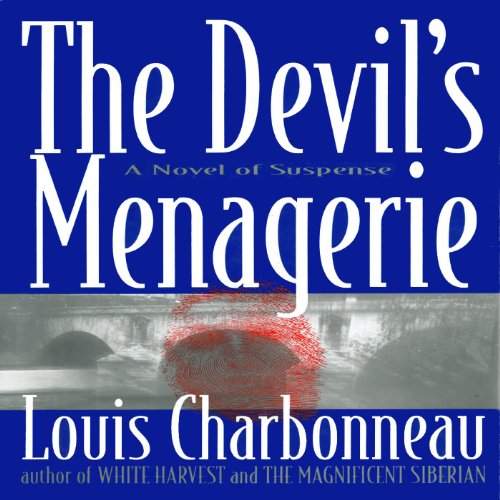 The Devil's Menagerie: A Novel of Suspense